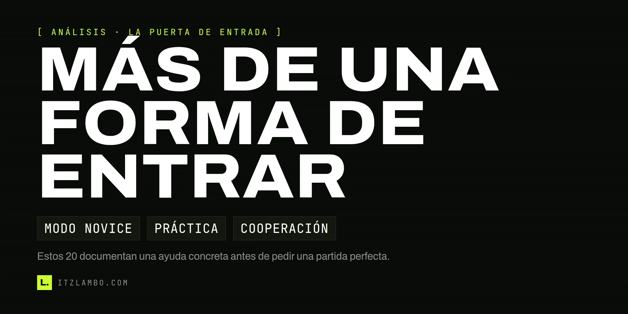 Cartel tipográfico con la frase Más de una forma de entrar, sobre shmups para principiantes.