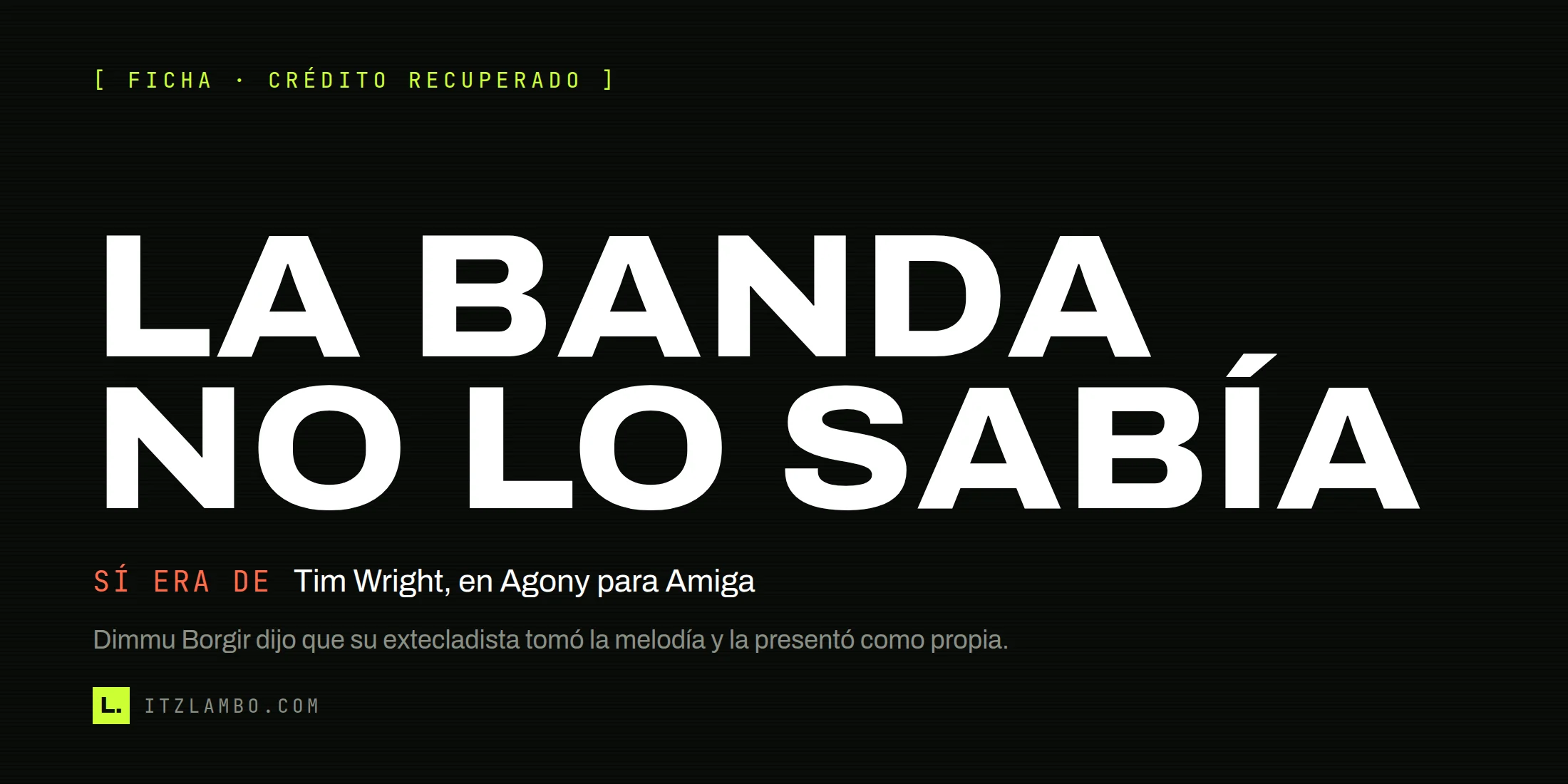 Cartel tipográfico sobre Agony y la melodía del juego que Dimmu Borgir atribuyó por error a su antiguo tecladista.