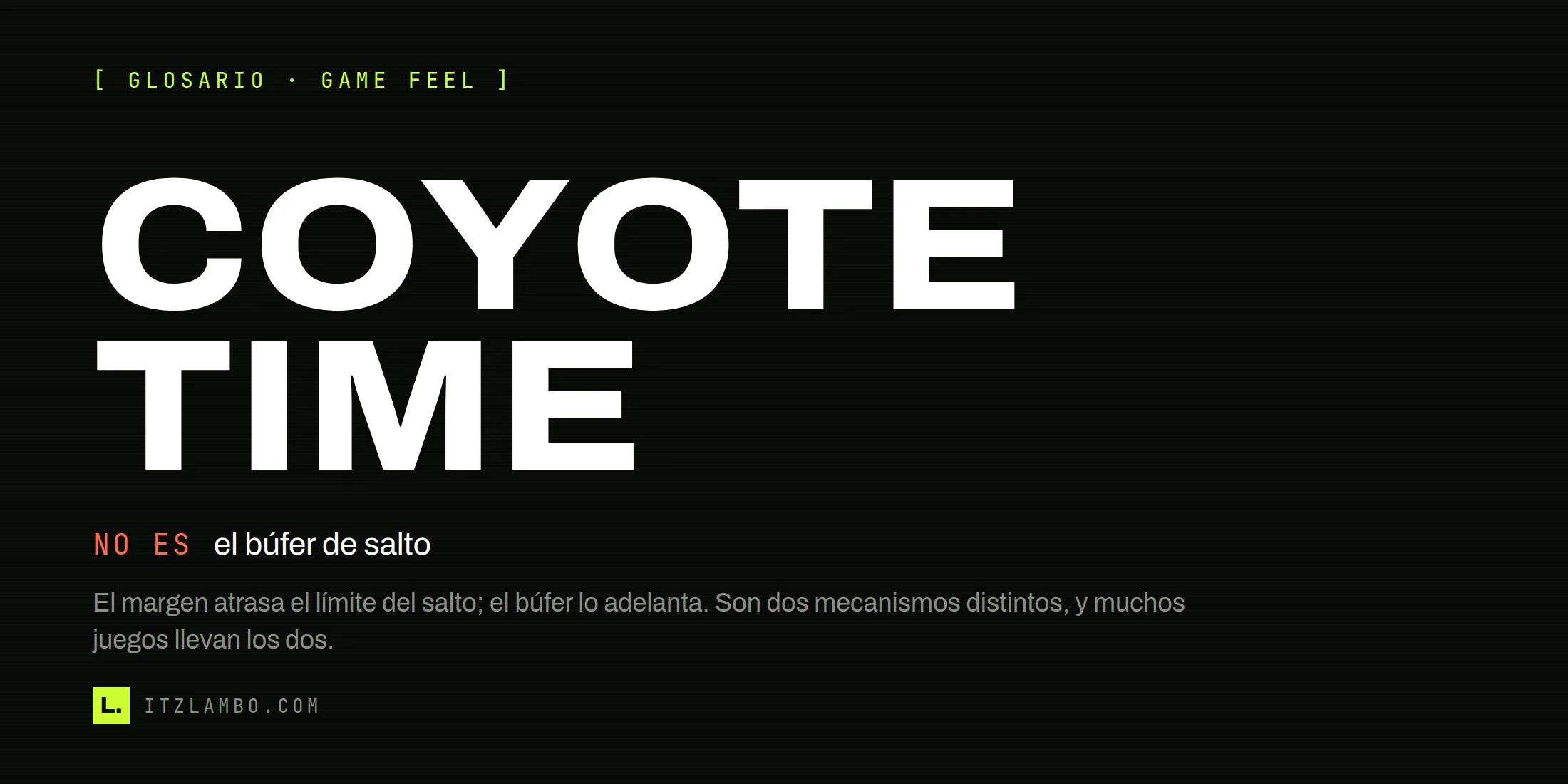 Cartel tipográfico con el término «Coyote time» y, debajo, la contra «NO ES el búfer de salto».