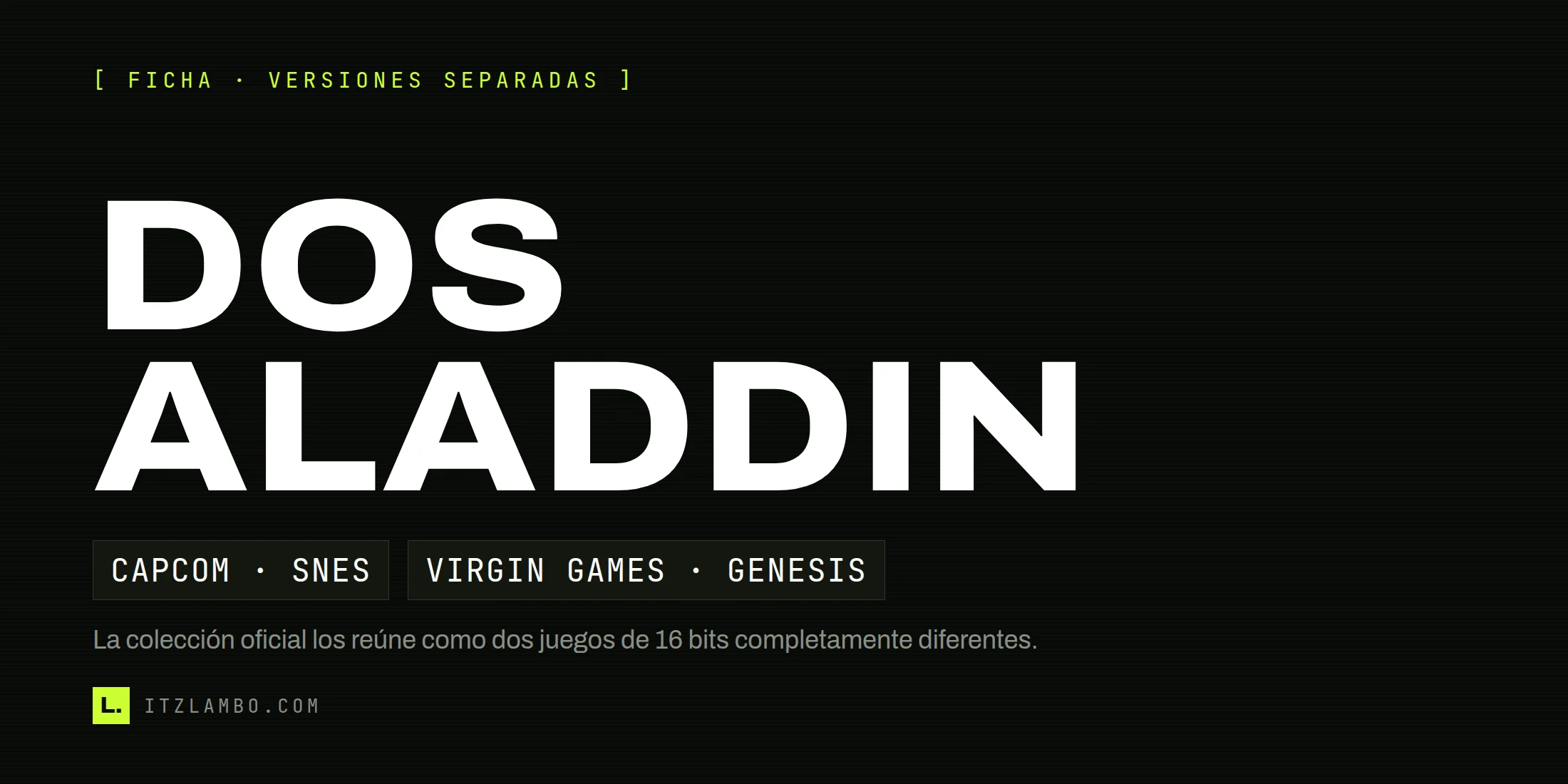 Cartel tipográfico: DOS ALADDIN. Capcom para SNES y Virgin Games para Genesis hicieron juegos distintos.