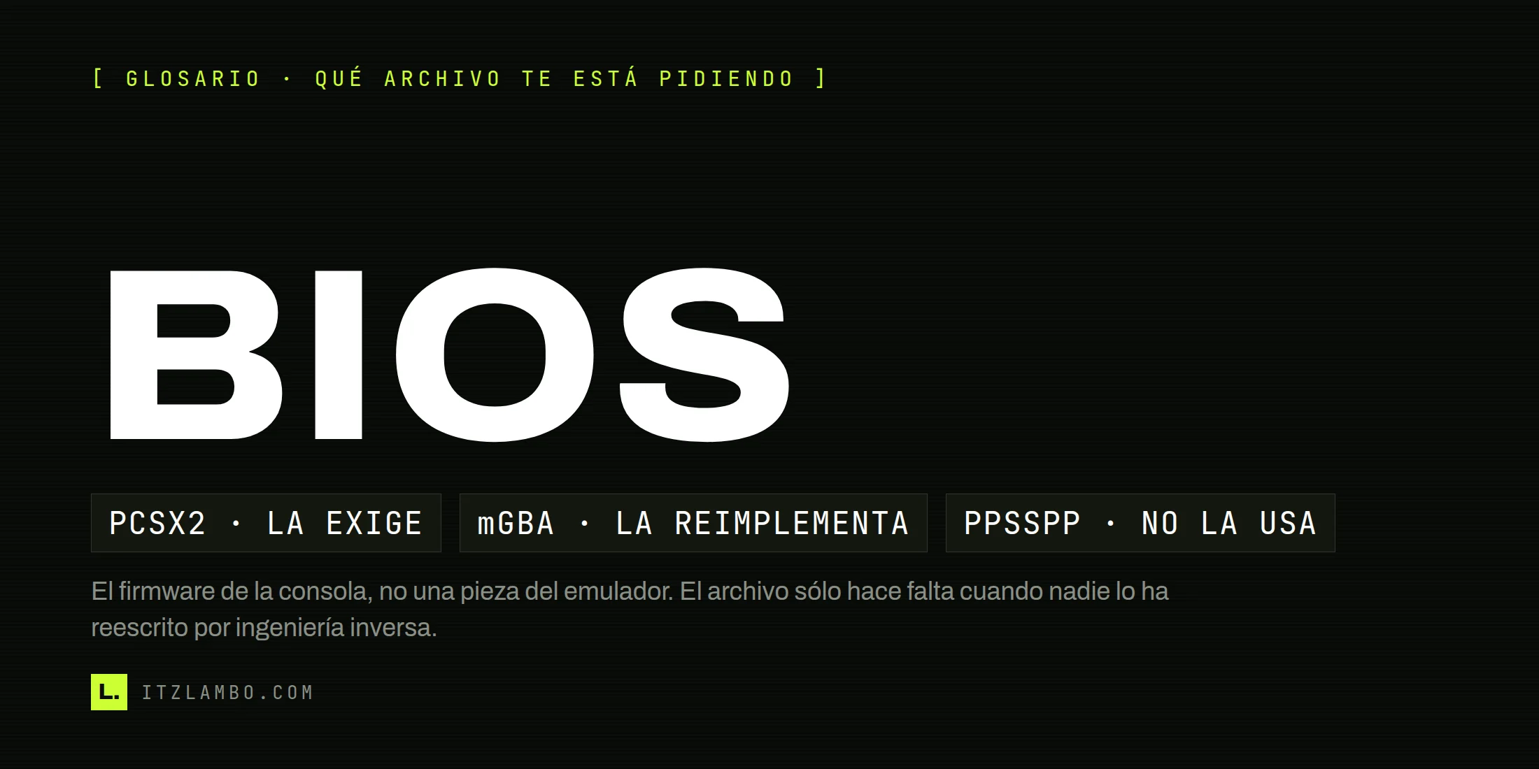 Cartel tipográfico con la palabra BIOS y tres fichas: PCSX2 la exige, mGBA la reimplementa, PPSSPP no la usa.