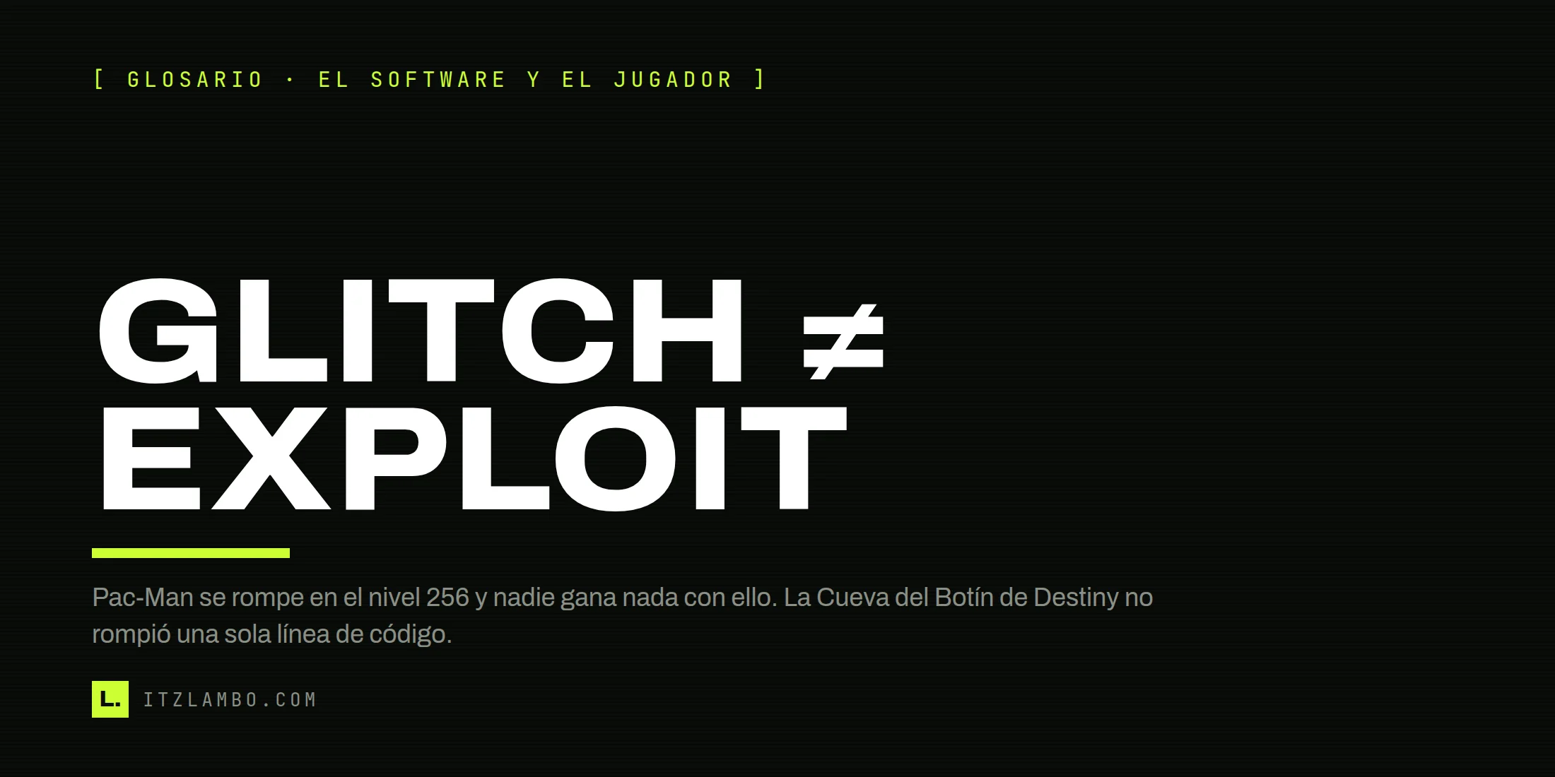 Cartel tipográfico oscuro con la fórmula «Glitch ≠ Exploit» en grande y una regla lima debajo