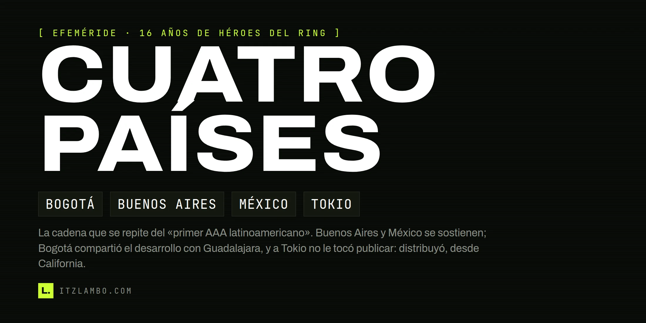Cartel con las palabras «CUATRO PAÍSES» en letras grandes y, debajo, cuatro fichas en tipografía monoespaciada: BOGOTÁ, BUENOS AIRES, MÉXICO y TOKIO.