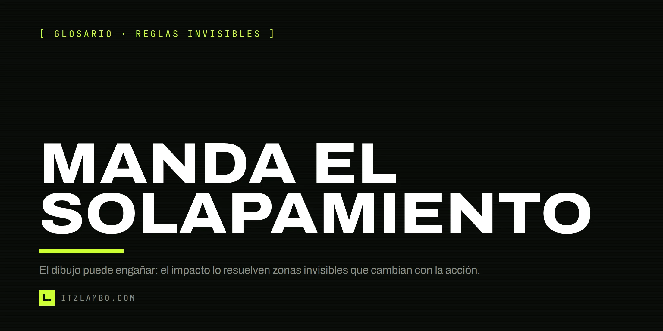 Cartel tipográfico con la frase «MANDA EL SOLAPAMIENTO» y una nota sobre hitboxes y hurtboxes invisibles.