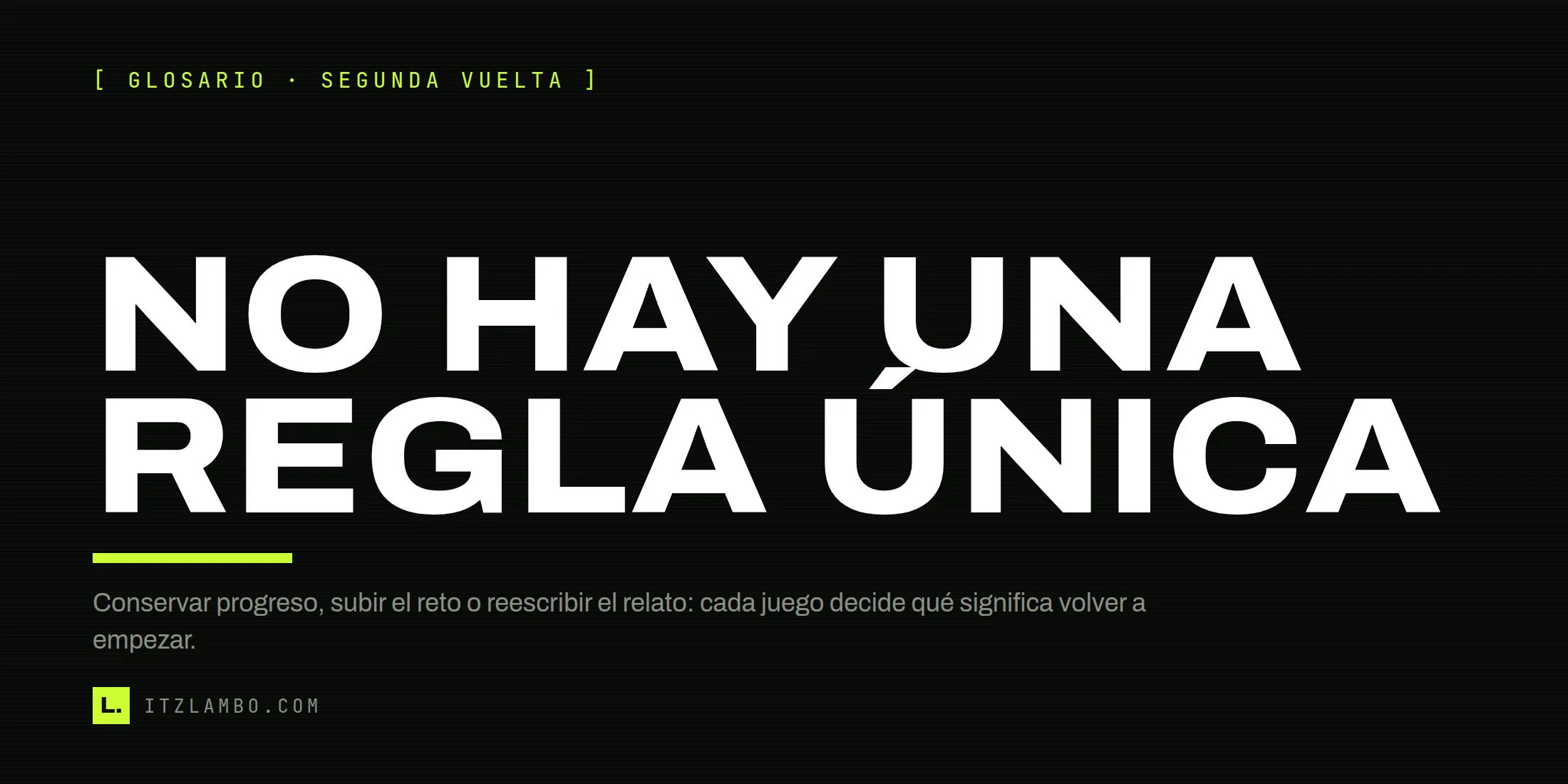 Cartel tipográfico sobre New Game Plus y la falta de una regla única para sus implementaciones.