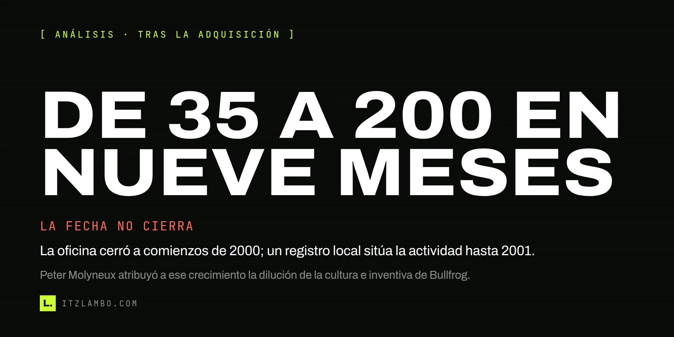 Cartel editorial sobre Bullfrog Productions: de 35 a 200 personas en nueve meses tras la compra de Electronic Arts.