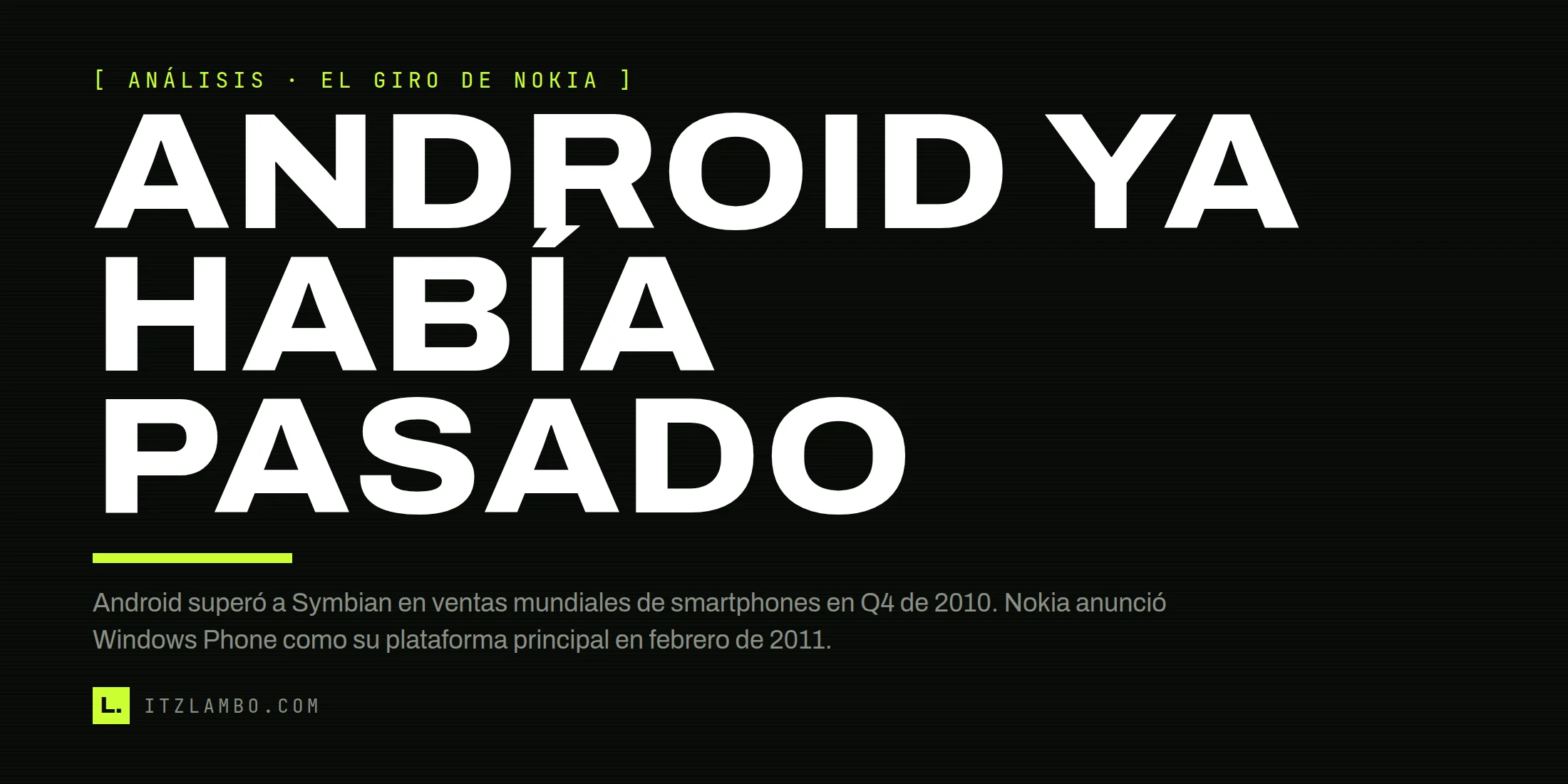 Cartel editorial sobre Symbian y el giro de Nokia hacia Windows Phone en 2011.