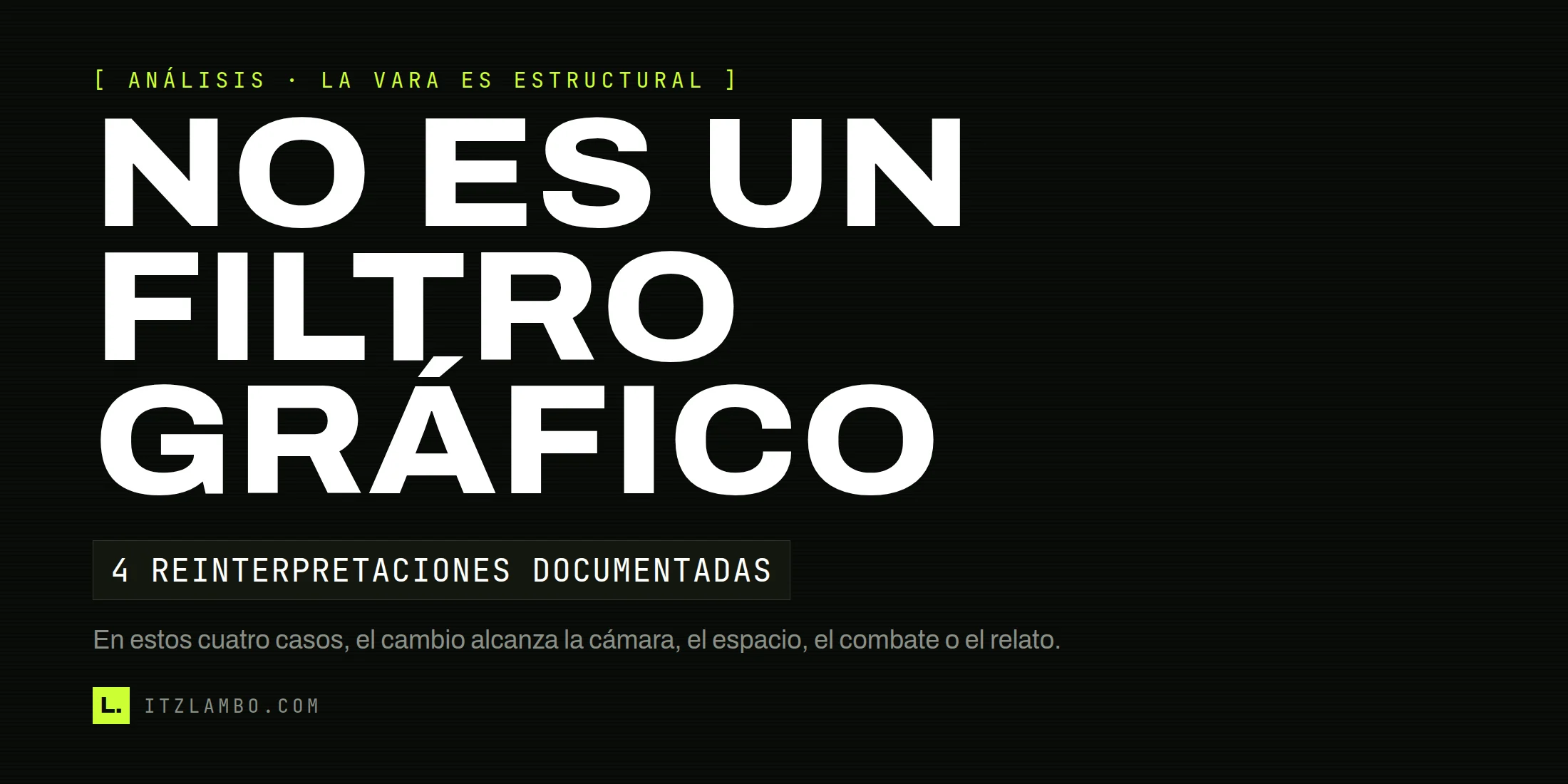 Cartel tipográfico de análisis con el mensaje: No es un filtro gráfico.