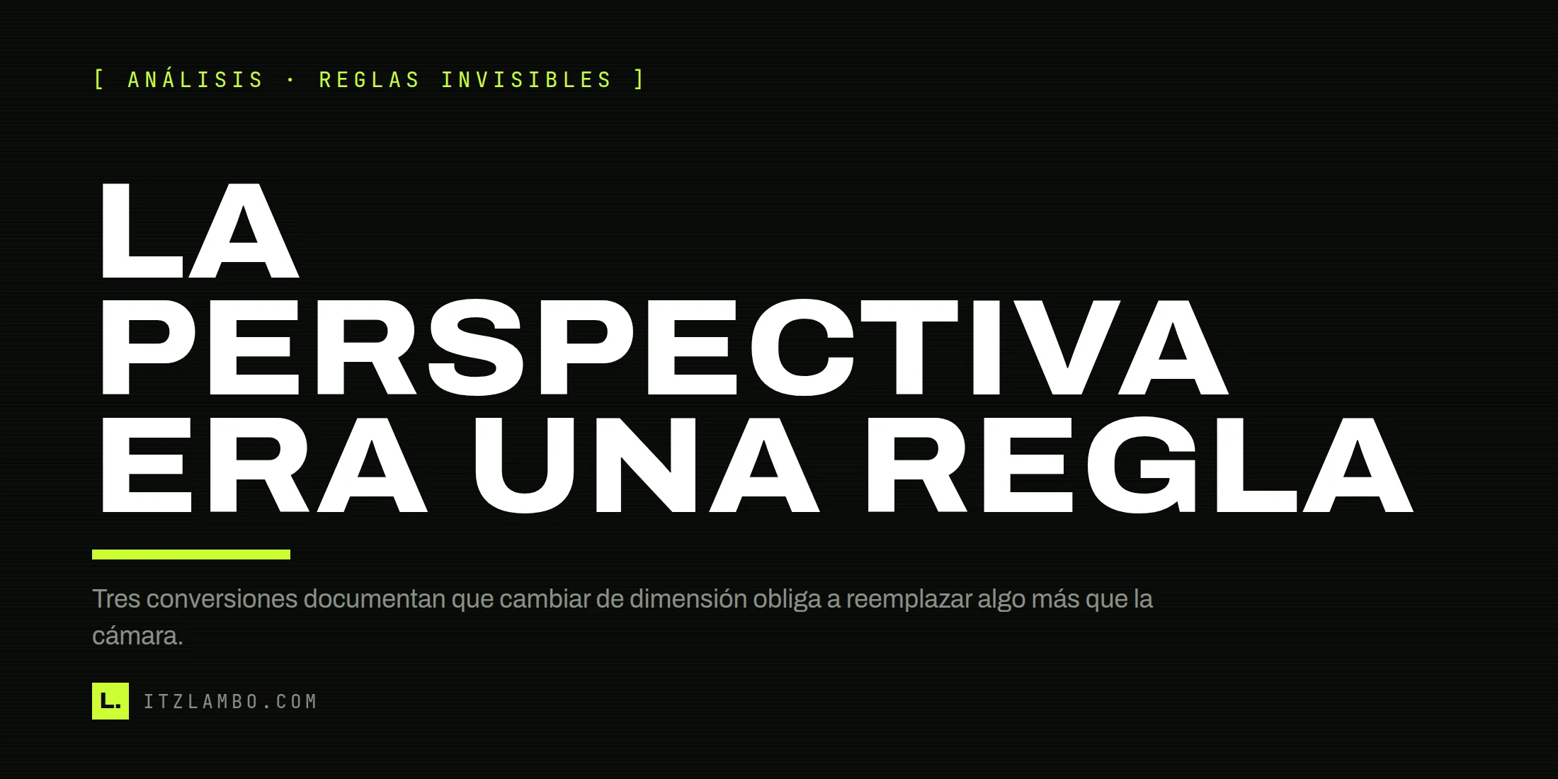 Cartel tipográfico con la frase: La perspectiva era una regla.