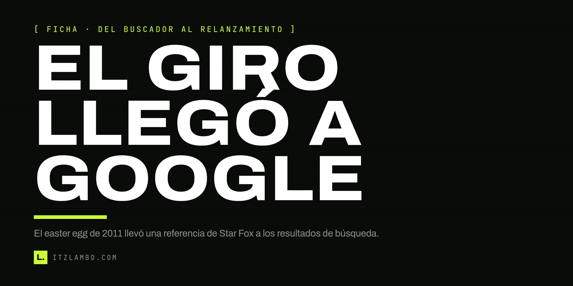 Cartel tipográfico sobre el easter egg de Google de 2011 y el regreso de Star Fox en Nintendo Switch 2.