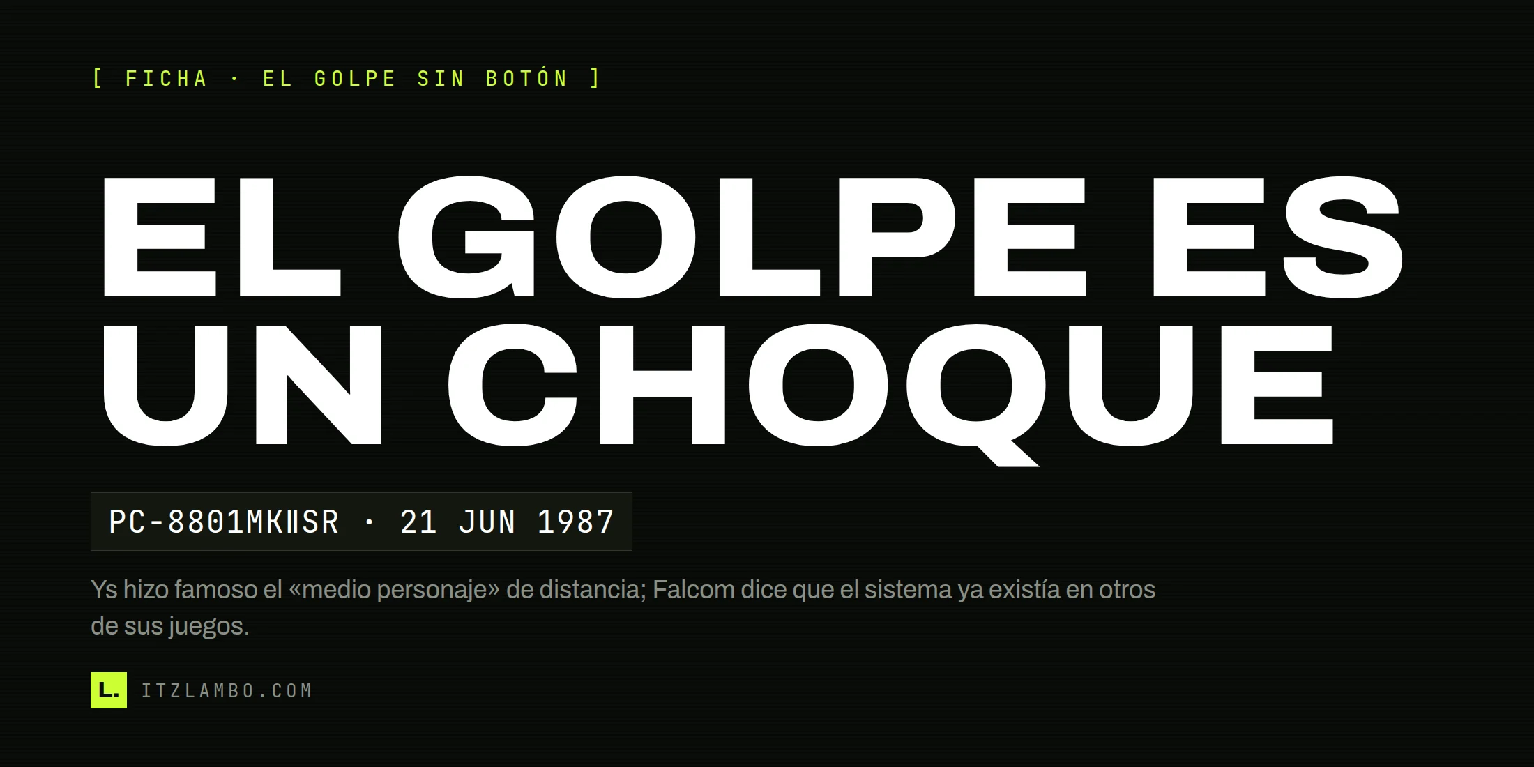 Cartel tipográfico de Ys I: Ancient Ys Vanished que destaca que el golpe se ejecuta por choque, no con un botón.