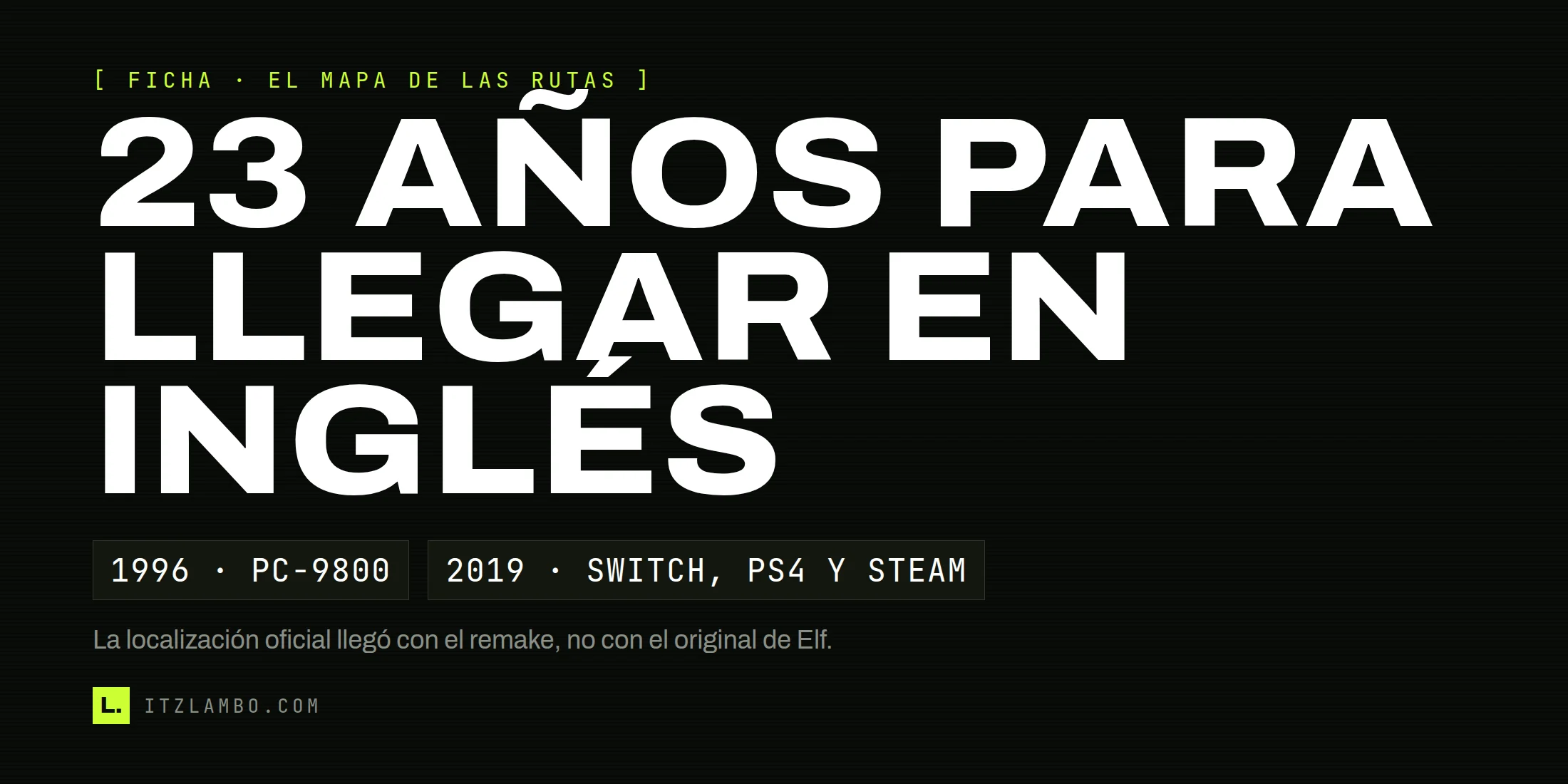 Cartel tipográfico sobre YU-NO: 23 años para llegar en inglés, de PC-9800 en 1996 a Switch, PlayStation 4 y Steam en 2019.